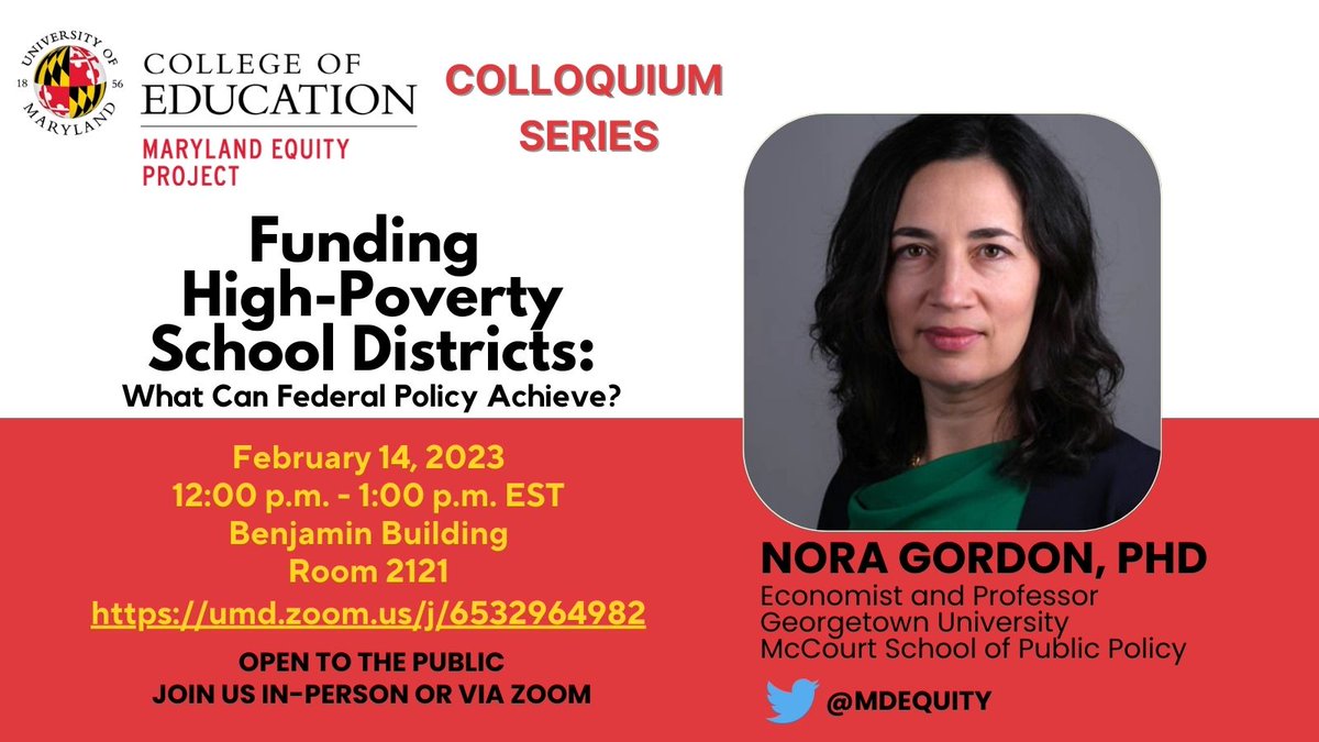 MDEquity's tweet image. Mark your calendar for Tuesday, February 14, 2023, at 12:00 p.m. for the Maryland Equity Project's Colloquium Series' first talk of the semester. 

Funding High-Poverty School Districts: What Can Federal Policy Achieve? with @NoraEGordon.  

Please join us in person or via Zoom.