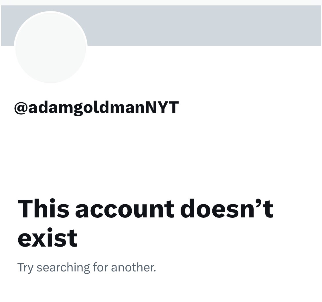 We were about to inquire but it seems @adamgoldmanNYT has deleted his account. 7/10