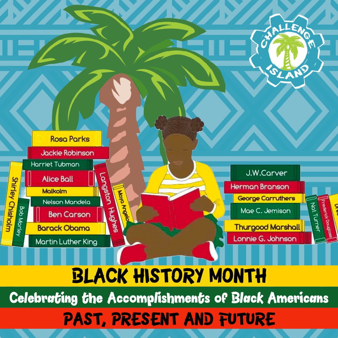 During February, Challenge Island proudly celebrates Black History Month! 💛❤️💚🖤