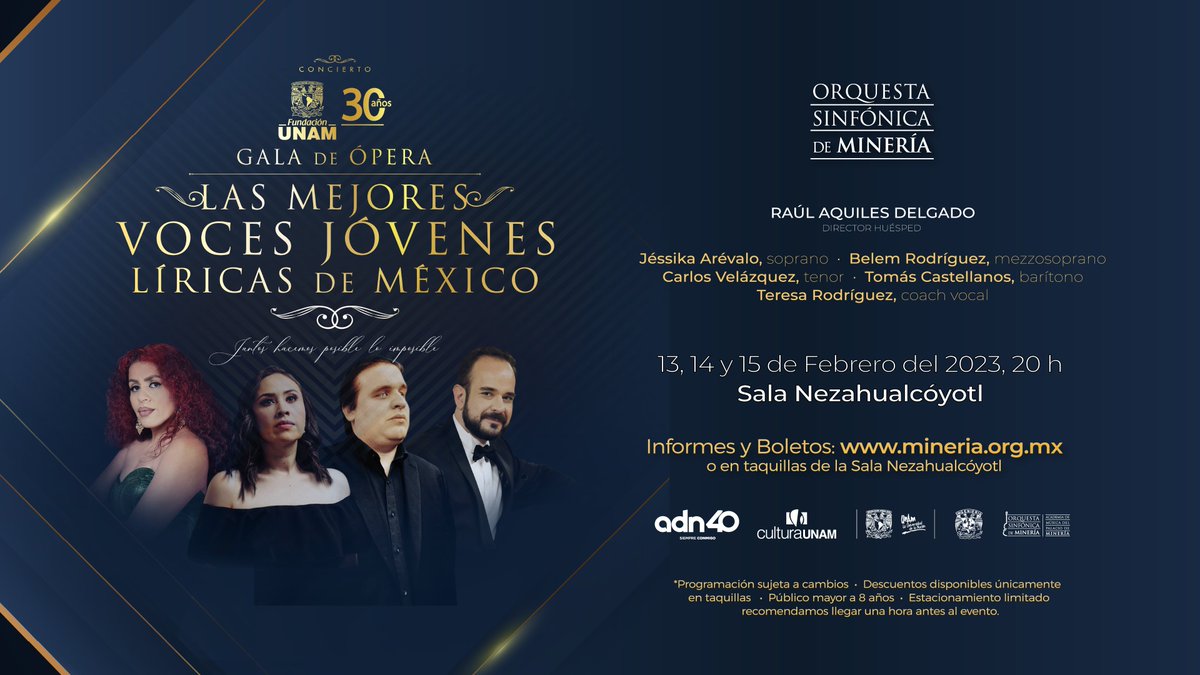 PatronatoAc's tweet image. 30 años haciendo posible lo imposible
¡ACOMPÁÑANOS! Celebra con #FundaciónUNAM
Gala de Ópera Las mejores voces jóvenes líricas de México y la Orquesta Sinfónica de Minería #OSM2020 
📍 Sala Neza 13, 14 y 15 de febrero 📆 a las 20 h. #FUNAM30 
🎟️ Boletos👉 funam.mx/BoletosFUNAM30