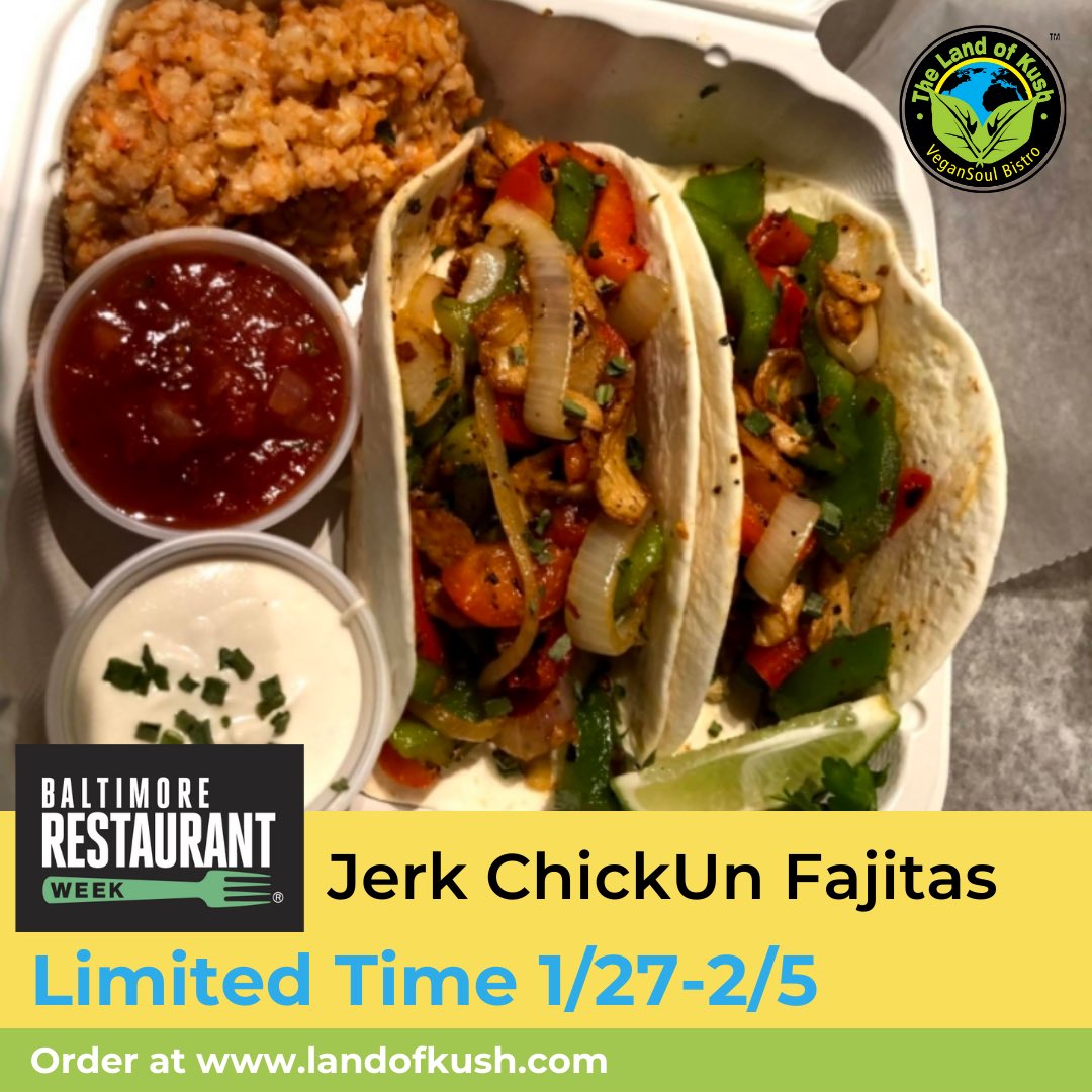 thelandofkush's tweet photo. Have you stopped by and tried our vegan Jerk ChickUn Fajitas yet? We're serving them up for a limited time only during @bmorerestaurantweek. Stop by before they're gone (2/5)! https://t.co/NbQ2STqslq