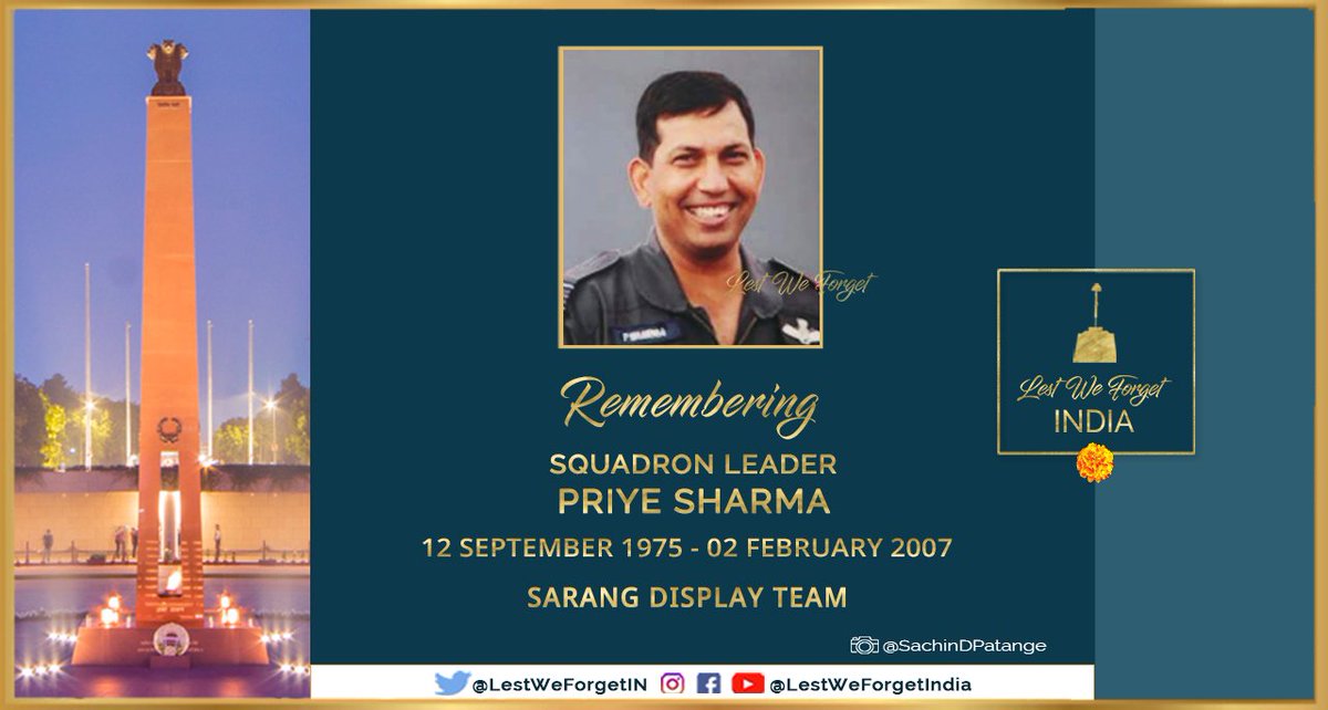 #LestWeForgetIndia🇮🇳 Sqn Ldr Priye Sharma, <a href="/sarang_iaf/">Sarang Helicopter Display Team</a>

The #IndianBrave Air Warrior lost his life in a Dhruv helicopter crash in the midst of a rehearsal for the #AeroIndia at Yelahanka, Bengaluru #OnThisDay 02 February in 2007

Remember his service and supreme sacrifice, always