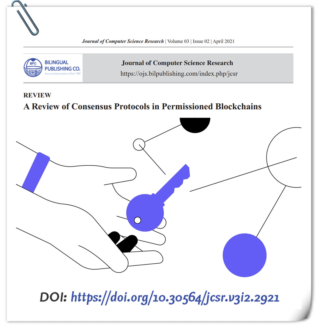 bilingual_pub's tweet image. 𝘼 𝙍𝙚𝙫𝙞𝙚𝙬 𝙤𝙛 𝘾𝙤𝙣𝙨𝙚𝙣𝙨𝙪𝙨 𝙋𝙧𝙤𝙩𝙤𝙘𝙤𝙡𝙨 𝙞𝙣 𝙋𝙚𝙧𝙢𝙞𝙨𝙨𝙞𝙤𝙣𝙚𝙙 𝘽𝙡𝙤𝙘𝙠𝙘𝙝𝙖𝙞𝙣𝙨
#Permissionedblockchain #Consensusprotocols #ByzantineFaultTolerance #Crashfaulttolerance
DOI: doi.org/10.30564/jcsr.…