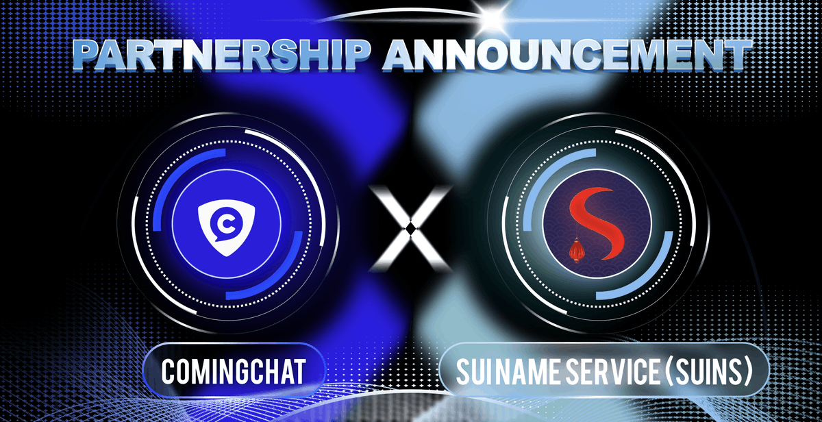 ComingChatApp's tweet photo. 🥳We are delighted to announce our partnership with @SuiNSdapp, an official @Mysten_Labs partner as #SuiNameService .
🌊We both hold the faith to establish a better #SuiEcosystem and can't wait to see the product integration in the coming future!
#Sui #Suinami #Dmens https://t.co/7MT4f4cAs2