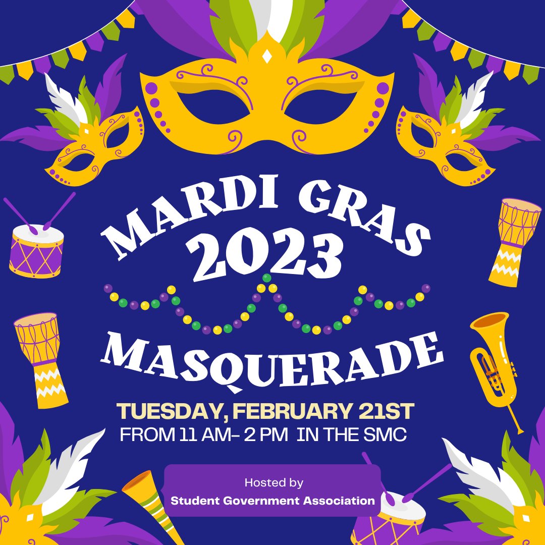 Join us for our Mardi Gras celebration on February 21st from 11 AM to 2 PM in the Student Memorial Center.