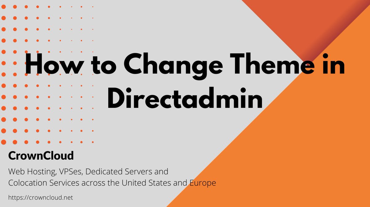 crownclouds's tweet image. Check out our #knowledgebase on How to Change Theme in #Directadmin
wiki.crowncloud.net/?How_to_change…