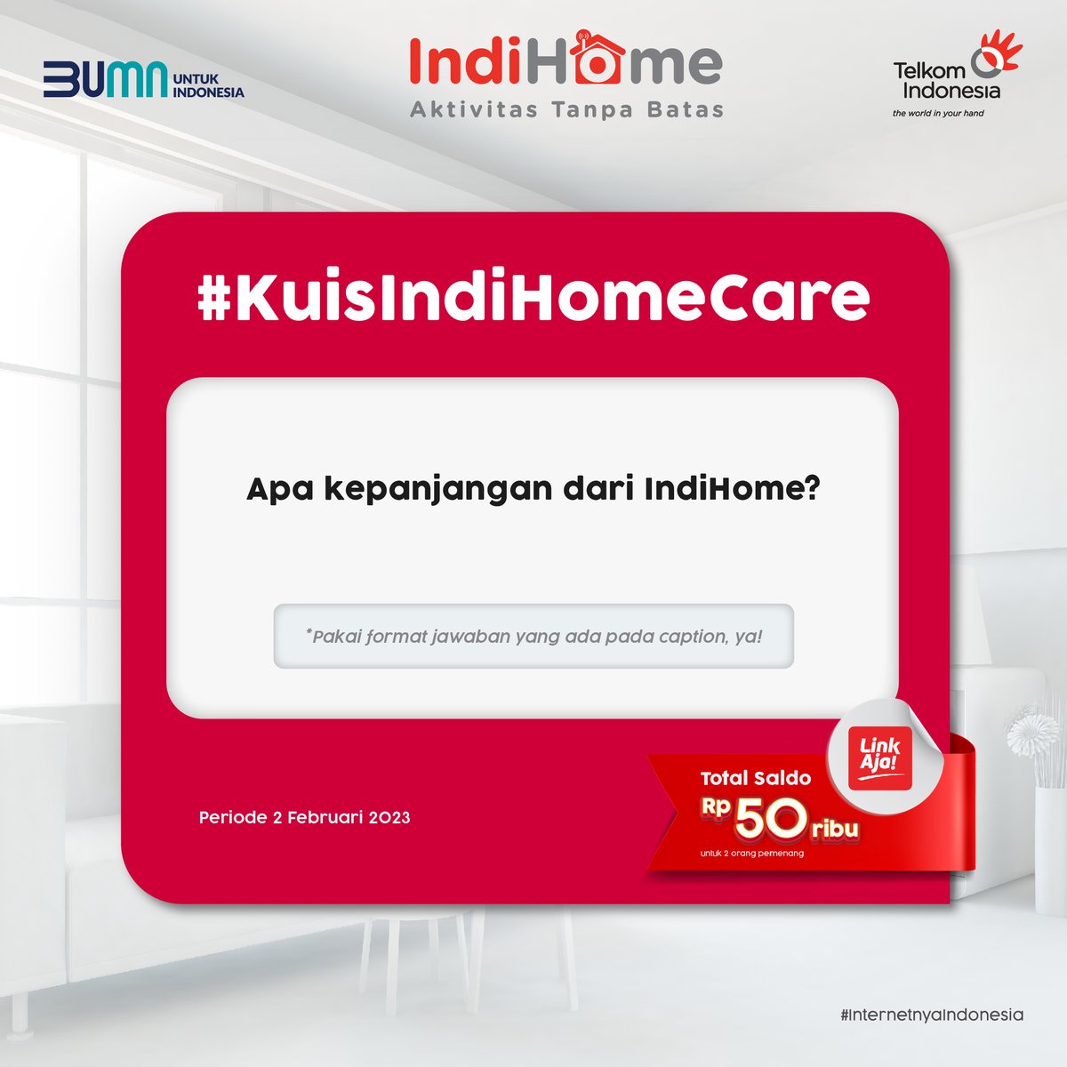 IndiHomeCare's tweet photo. Mau dapet hadiah di hari Kamis? Yuk, jawab kuis berikut ini, Sobat! 
 
Menangkan hadiah saldo LinkAja senilai Rp50.000 masing-masing untuk 2 Sobat beruntung.

Pastikan Kamu sudah follow @IndiHomeCare dan cantumkan tagar #KuisIndiHomeCare saat menjawab, ya! https://t.co/YWasqAd43F