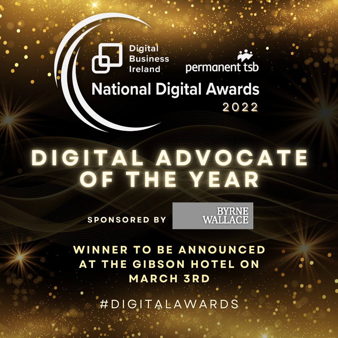 Join us on March 3rd at The Gibson Hotel for the @DigitalIre – @permanenttsb National Digital Awards Luncheon as we announce the winner of the Digital Advocate of the Year award, sponsored by @ByrneWallace. #DigitalAwards

Tickets at: tinyurl.com/NDA22Tickets