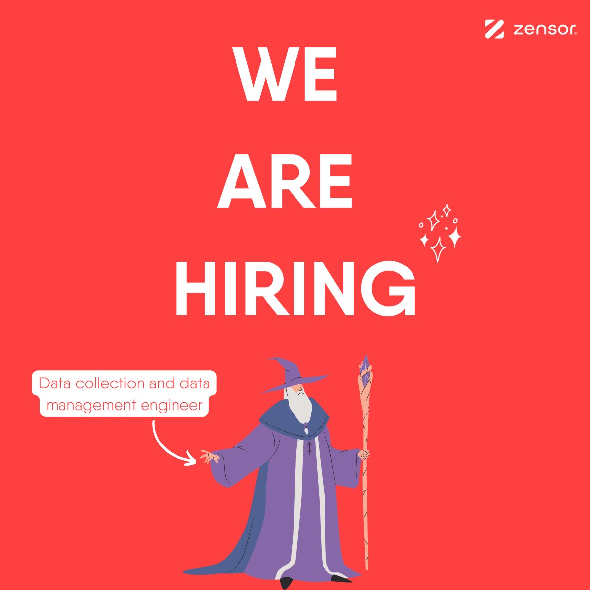 Zensor is hiring! We are looking for a Data collection and data management engineer!

If you are a data collection and coding wizard 🧙‍♀️ looking for new challenges ✨, this role is for you!

Please check the details of the position: lnkd.in/gkC5CdHF