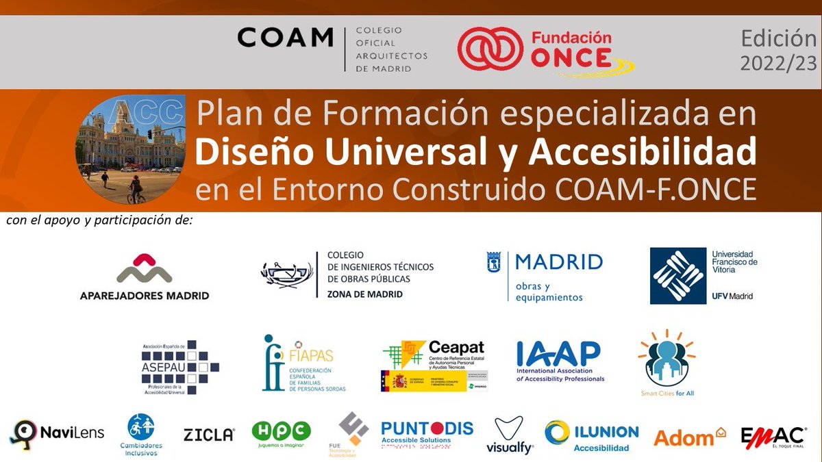 ¡CON LOS MEJORES! La formación en Accesibilidad organizada por @cursosCOAM y @Fundacion_ONCE cuenta con el apoyo y participación de las entidades más relevantes en la materia: Colegios Profesionales, Ayuntamientos, Universidades, Asociaciones del mundo de la Acc., Empresas ...