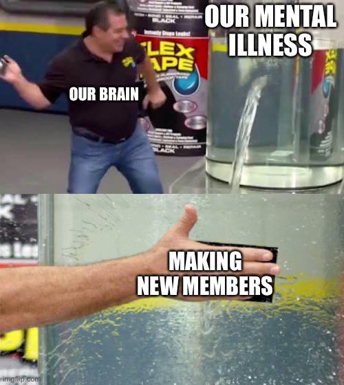 meme we made earlier last year about getting new members lol
#PluralGang