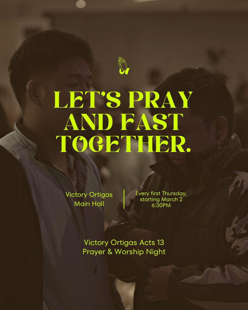 VictoryOrtigas's tweet photo. Beginning MARCH 2, let us prepare ourselves to be sent out by God to our families and communities. Join us for a night of worship EVERY FIRST THURSDAY of the month, 6:30PM, at our Victory Ortigas Main Hall. https://t.co/0sC0kJgryl