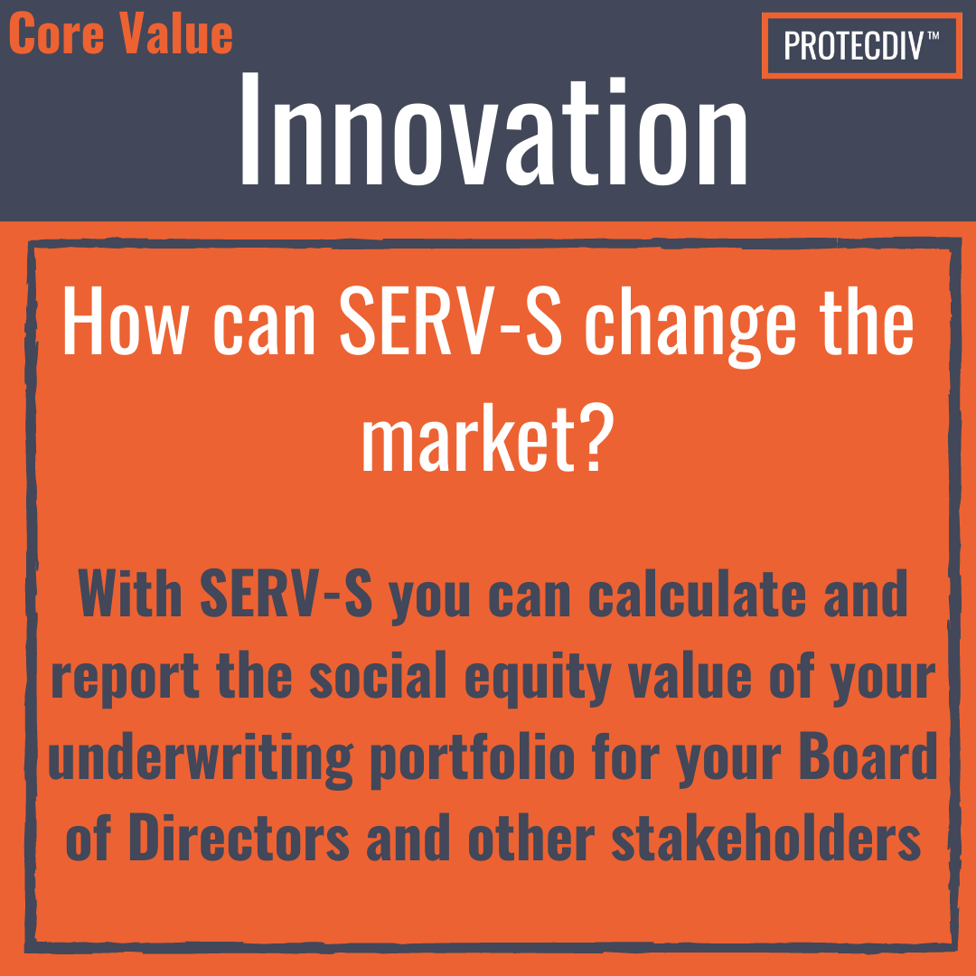 protecdiv's tweet image. The creation of SERV-S is innovating the way that the re/insurance industry measures ESG. @Protecdiv’s Social Equity scoring tool helps businesses achieve their #ESG goals, while maintaining and improving profitability. 
#insurance #innovation #reinsurance #broker