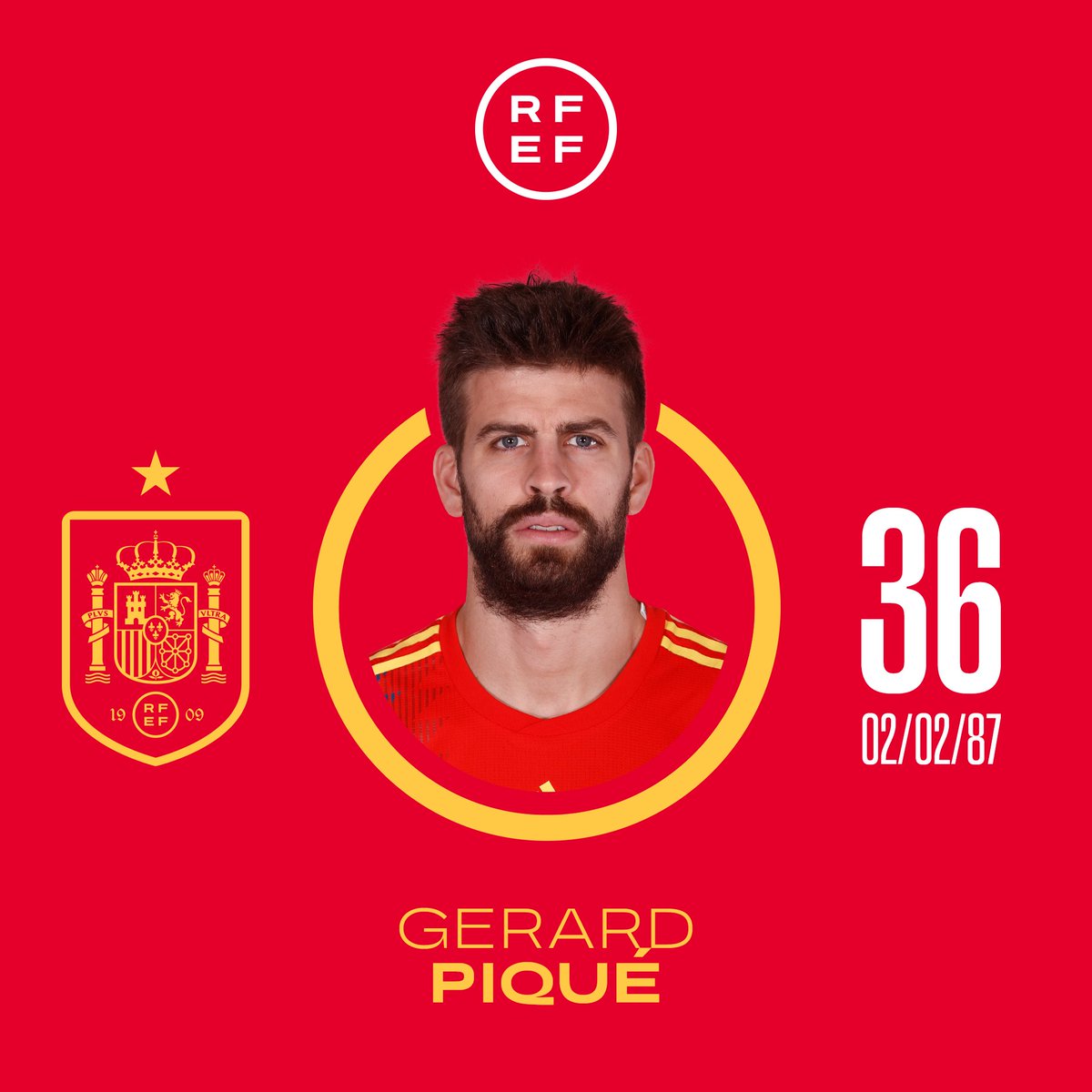 🎂 ¡¡𝑭𝒆𝒍𝒊𝒛 𝒄𝒖𝒎𝒑𝒍𝒆𝒂𝒏̃𝒐𝒔, <a href="/3gerardpique/">Gerard Piqué</a> !!

🏆 Campeón del Mundo y de Europa con la <a href="/SEFutbol/">Selección Española Masculina de Fútbol</a> 

1️⃣0️⃣2️⃣ partidos como internacional

🥳 Hoy cumple 3⃣6⃣ años

☺️ ¡¡𝗙𝗘𝗟𝗜𝗖𝗜𝗗𝗔𝗗𝗘𝗦!!

#VamosEspaña