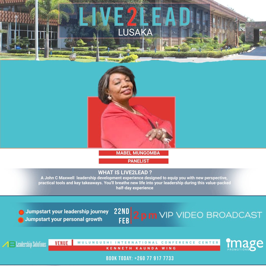 Live2LeadLusaka's tweet photo. Excited to announce our next panelist, Mabel Mungomba, at the #Live2LeadLusaka John Maxwell simulcast conference. Join the circles of greatness by attending this event. Contact : +260 77 917 7733  image@es.events https://t.co/X2z77K79kH