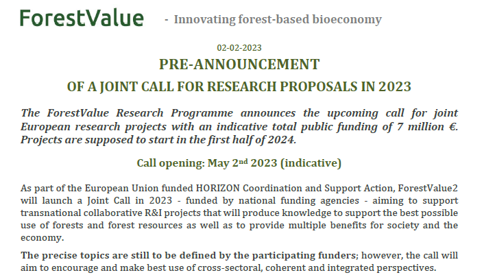 #ForestValue2 - innovating forest-based bioeconomy - Joint Call 2023 pre-announcement now online! Call opening expected on 02/05/2023, selected projects supposed to start Q1-2/2024. Check our website: bit.ly/3jj0h3X