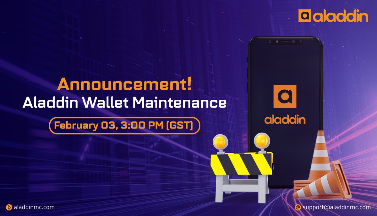 aladdin_wallet's tweet photo. We would like to inform you that our server will be undergoing maintenance on February 03 at 3:00 PM (GST). As a result, deposits and withdrawals may be delayed 

We apologize for any inconvenience this may cause. We appreciate your patience. Thank you for choosing #AladdinWallet https://t.co/7LH20ijuW2