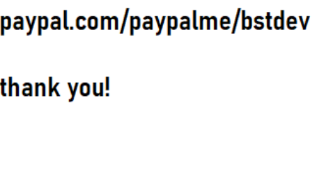 If you enjoyed this bot enough that you'd like to leave a tip in the tip jar, anything would help with the usuals - rent, groceries, medication, etc. Money nowadays has become extremely tight so anything would help me Continue Living To Next Month so I can continue coding. TYVM
