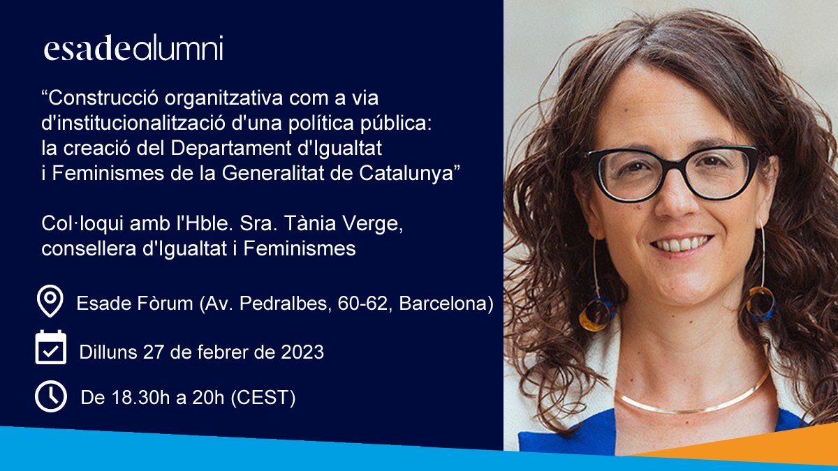 El Club de Direcció Pública Esade Alumni us convida a aquest col·loqui amb Hble. Sra. Tània Verge, consellera d'Igualtat i Feminismes.

👉Detalls i inscripció (botó blau "Register") a: connect.esadealumni.net/s/lt-event?lan…