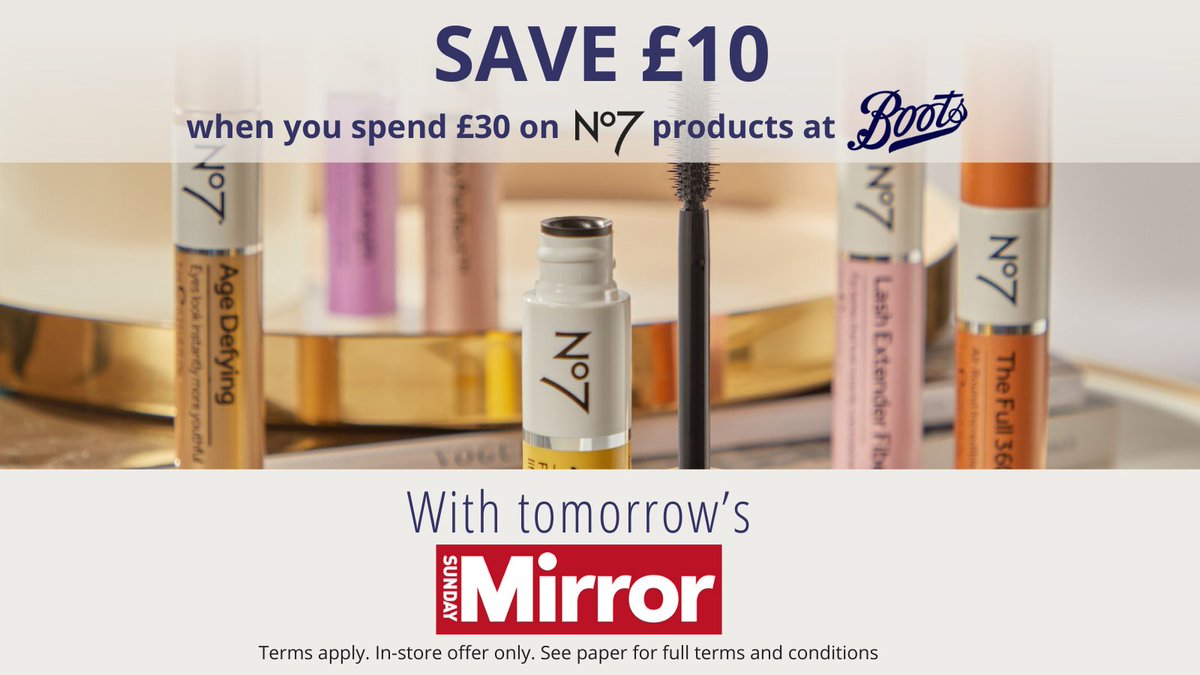 Pick up your Sunday Mirror tomorrow and your Daily Mirror on Monday to save £10 when you spend £30 on No7 products at Boots. Voucher required. See paper for details.