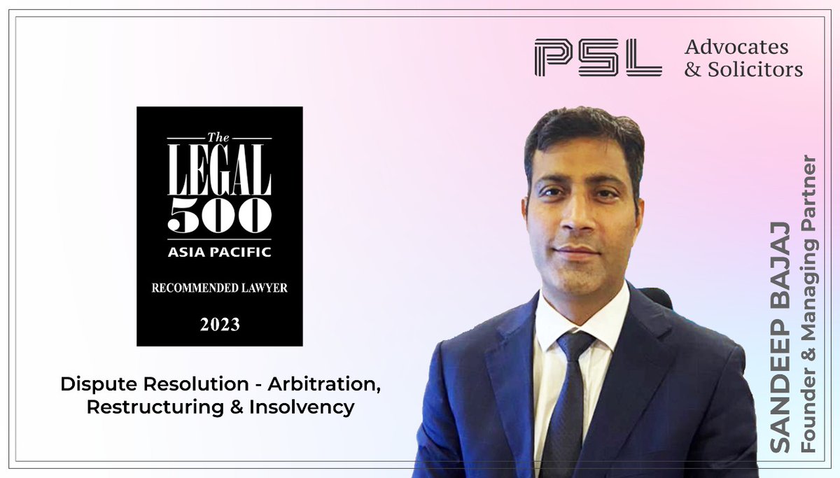 We are pleased to announce that our Founder & Managing Partner, Sandeep Bajaj has been ranked as a 'Recommended Lawyer' for Dispute Resolution: Arbitration and Restructuring & Insolvency practice areas by @thelegal500 in their 2023 rankings.

#leadinglawyers #leadinglawfirm