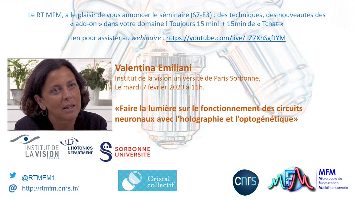 MRtmfm's tweet photo. Bonjour,

Les "petits webinaires du RTmfm" mardi 7 février :

Valentina Emiliani de l'institut La vision, paris Sorbonne, à 11H :
     "Faire la lumière sur le fonctionnement des circuits neuronaux avec l'holographie et l'optogénétique"

 https://t.co/GwLIZY3PQ0 https://t.co/wqpRjQ16Xe