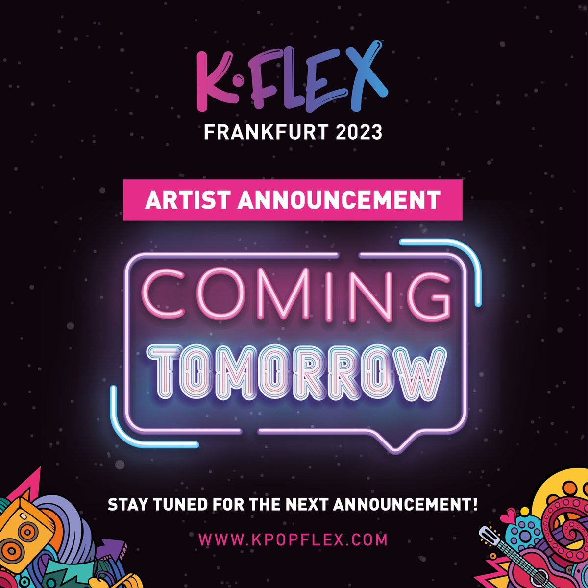 The wait is over! We will reveal our next artist tomorrow 🎉

#KFLEXFrankfurt #KFLEX #Frankfurt #kpop #frankfurt #kpopnews #Announcement #kpopfan #kpopl4l #kpoplife #kpopper