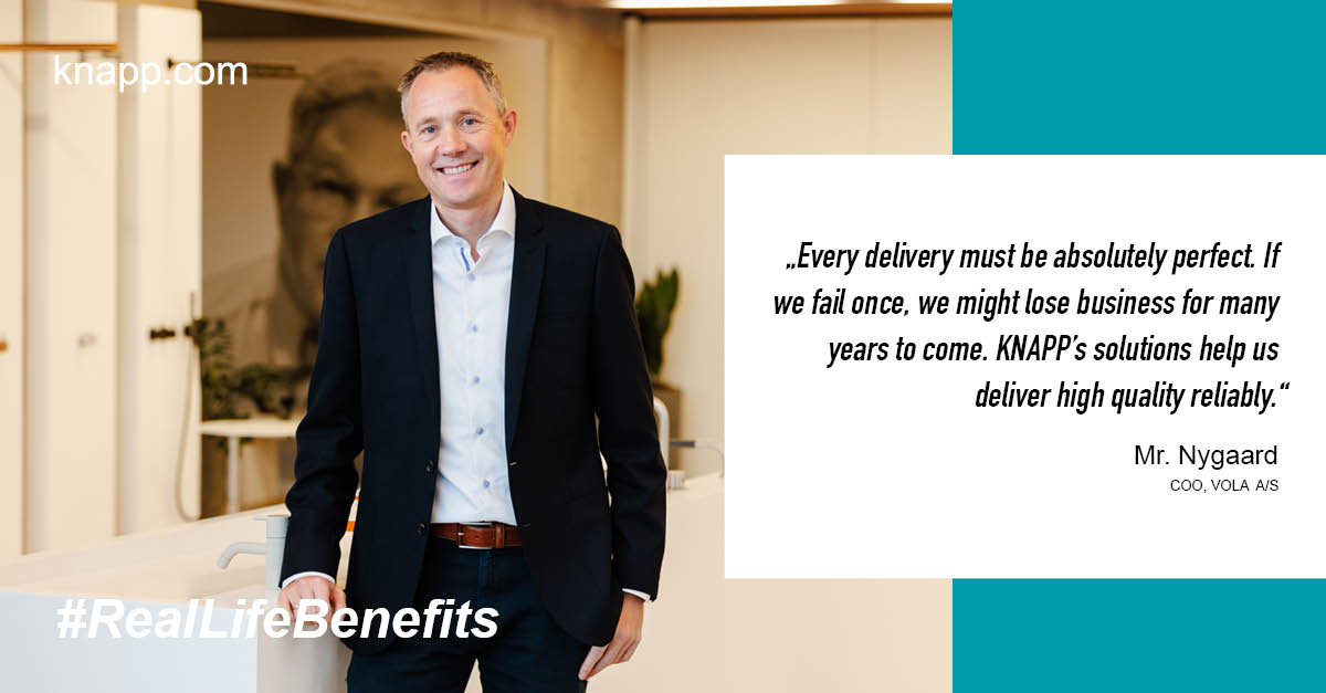 KNAPP_AG_de's tweet photo. #RealLifeBenefits with Mr. Nygaard, COO, @VOLA_Denmark “Every delivery must be absolutely perfect. If we fail once, we might lose business for many years to come. KNAPP’s solutions help us deliver high quality reliably.” #weareknapp https://t.co/3oxfMiIeb2