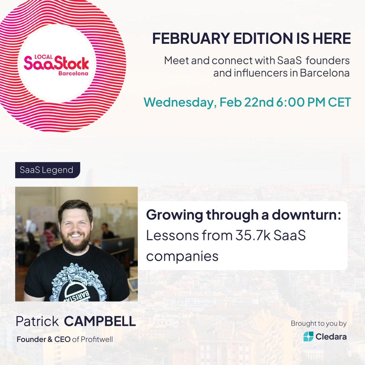 📣 <a href="/Patticus/">Patrick Campbell</a>, Founder &amp; CEO of <a href="/ProfitWell/">ProfitWell by Paddle</a>, will share lessons from over 35k SaaS companies on 22nd Feb at SaaStock Local Barcelona!
📈 New this edition will be a Speed Networking session where you can build your network and learn from the best
🔗 Link to early-bird tickets below