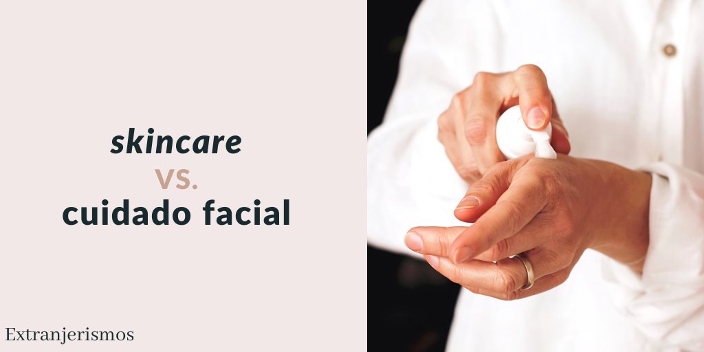 RAEinforma's tweet photo. #Extranjerismos | «skincare»

Como alternativa del anglicismo «skincare», en español se puede usar la expresión «cuidado facial» —si, como es habitual, se refiere a la piel de la cara— o, de forma más general, «cuidado de la piel». https://t.co/A26GckC1sb