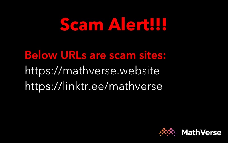 Scam Alert!

These are a few fake links going around for the MathVerse mint.

The only official MathVerse website is mathverse.xyz
The official minting link is launchpad.collectify.app/#/mint?id=86YE…

Remember, we would never announce a surprise mint.