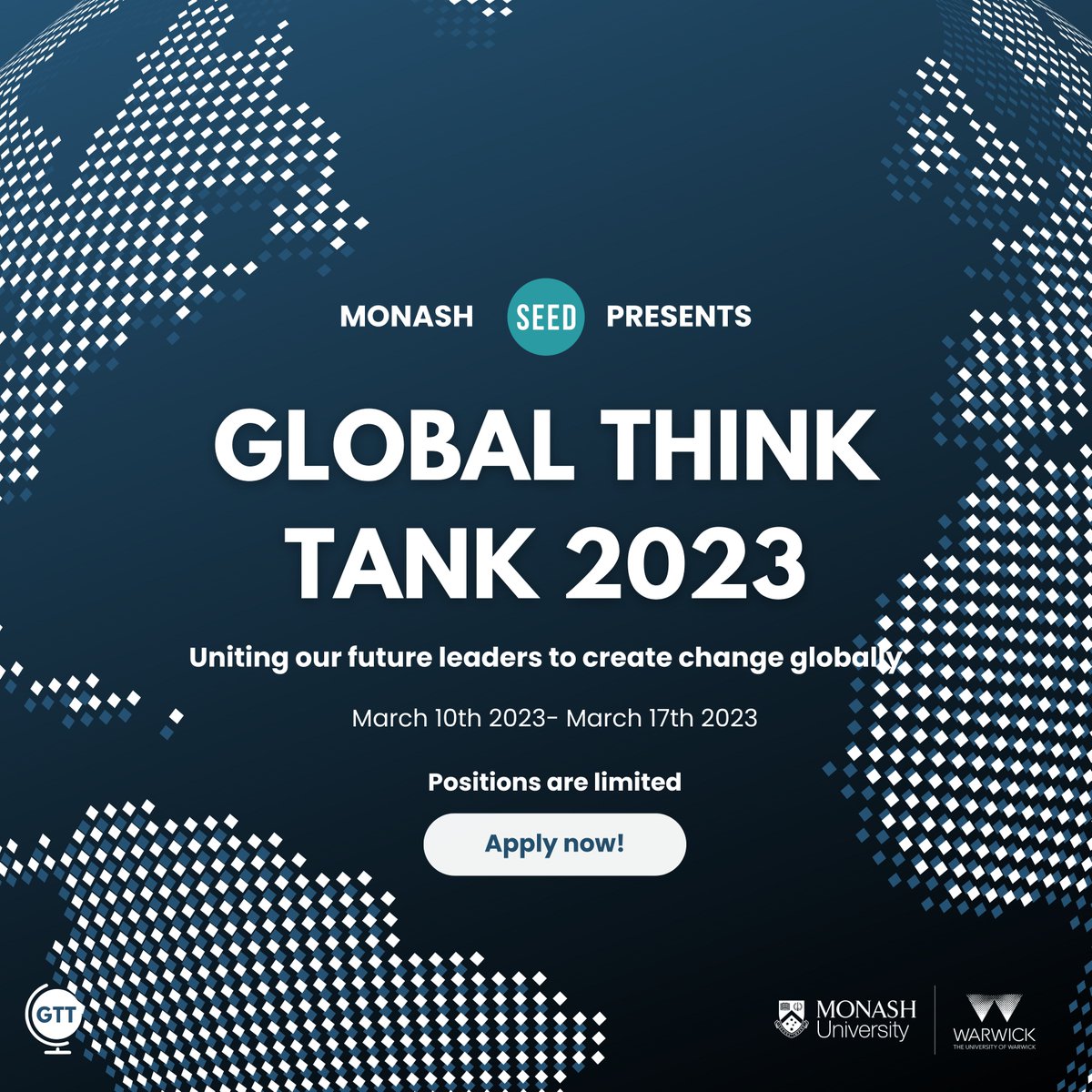 🌏 GLOBAL THINK TANK 2023: APPLICATIONS ARE NOW OPEN 🌏
The Global Think Tank is your opportunity to enact tangible change on an international scale! For more information head to our partner's university website: monashseed.org/globalthinktank