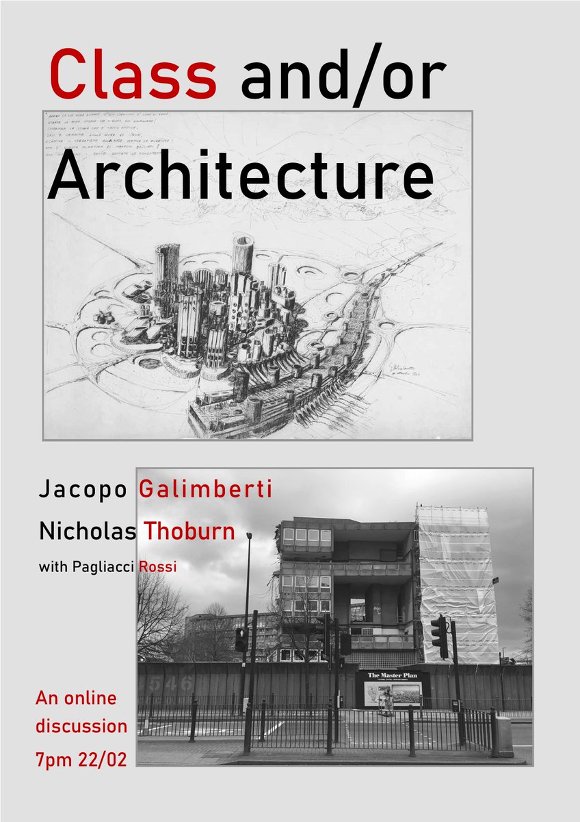 🚩New event announcement!

On Wednesday 22nd February at 7pm (online) we will be hosting a discussion with Jacopo Galimberti and Nicholas Thoburn (<a href="/NickThoburn/">Nick Thoburn 🇵🇸</a>) on ‘Class and/or Architecture’!