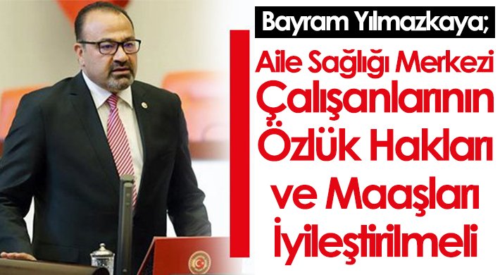 Yılmazkaya; 'Aile Sağlığı Merkezi Çalışanlarının Özlük Hakları ve Maaşları İyileştirilmeli' 
memohaber.com/haber/yilmazka… 
<a href="/vekilyilmazkaya/">Opr. Dr. Bayram Yılmazkaya</a>