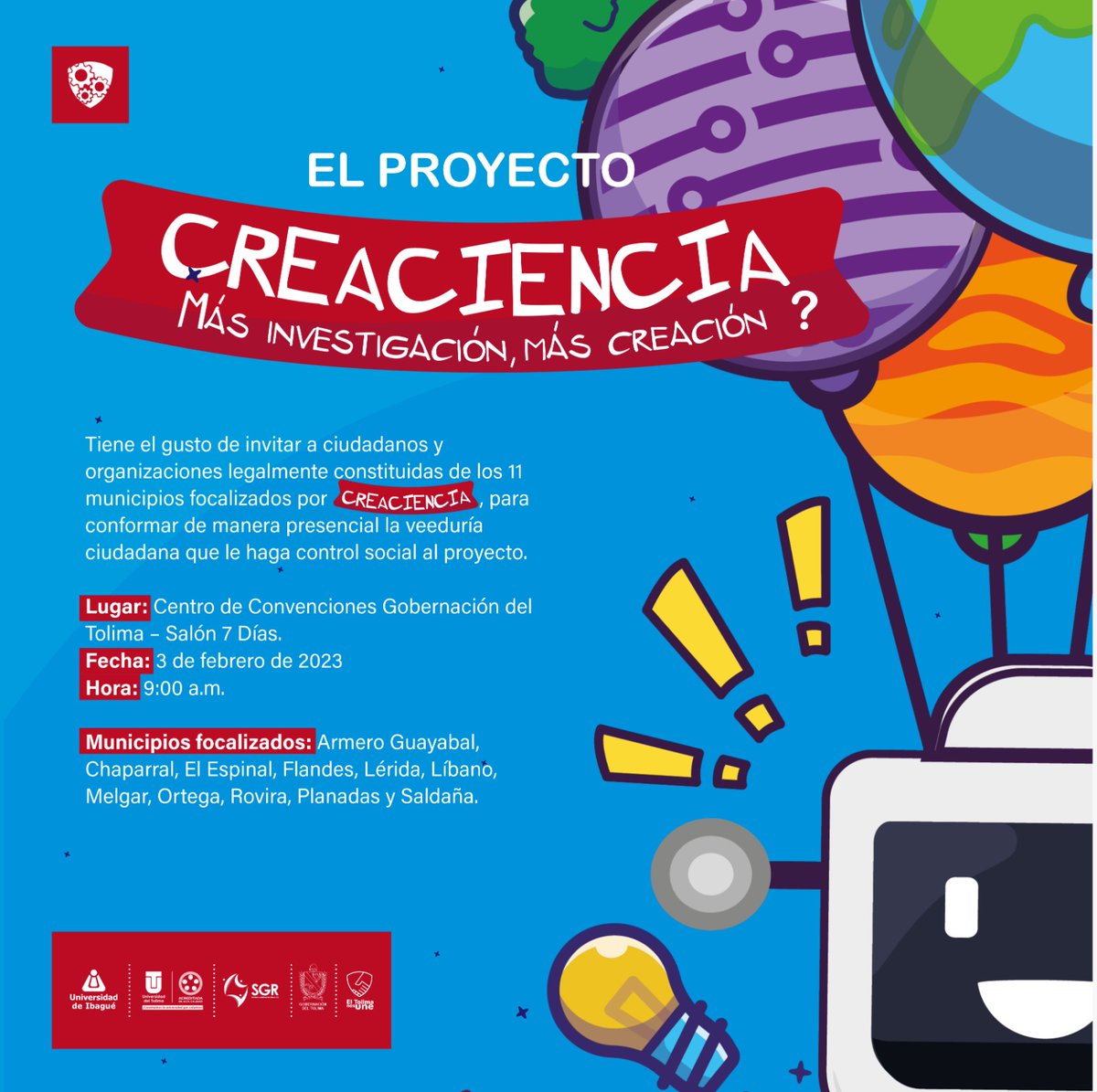 Ciudadanos y organizaciones legalmente constituidas de los 11 municipios focalizados por CreaCiencia, que se postularon en la convocatoria, conformarán este viernes 3 de febrero, la veeduría ciudadana que le hará control social al proyecto.