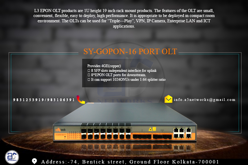 GOPON-16OLT-L3 provides 4 GE(copper) and 8 SFP or 4 SFP and 4 SFP+ slots independent interfaces for uplink, and 16*EPON OLT ports for downstream. It can support 1024 ONUs under 1:64 splitter ratio.
9831253919
#Wireless #gepon #8port 
#syrotech #a5networks 
#A5NETWOKES #SMB