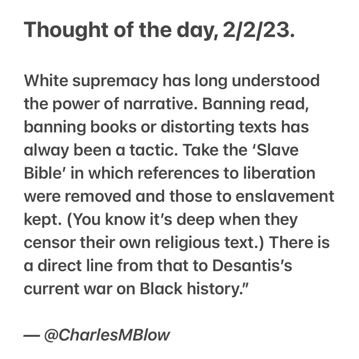 CharlesMBlow's tweet image. Thought of the day. #rondesantis #blackhistory #blackhistorymonth #whitesupremecy #slavebible
