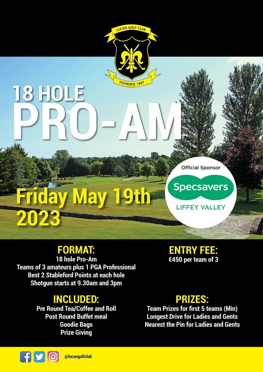 Lucan Golf Club (@lucangolfclub) on Twitter photo Save the date ….. it’s back!!
The Liffey Valley <a href="/SpecsaversIE/">Specsavers Ireland</a> Pro Am at Lucan Golf Club returns on Friday May 19th. Double shotgun start. A great day out guaranteed.
Booking opens for visitors and PGA Professional teams on March 6th 2023.
<a href="/PGA_Ireland/">PGA in Ireland</a> Save the date ….. it’s back!!
The Liffey Valley <a href="/SpecsaversIE/">Specsavers Ireland</a> Pro Am at Lucan Golf Club returns on Friday May 19th. Double shotgun start. A great day out guaranteed.
Booking opens for visitors and PGA Professional teams on March 6th 2023.
<a href="/PGA_Ireland/">PGA in Ireland</a>