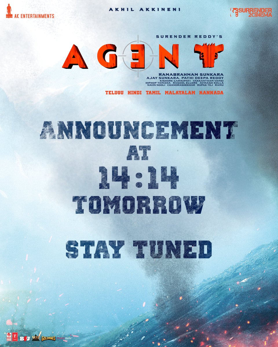 AKentsOfficial's tweet photo. Make way for a Massive Update 🔥

#Agent Announcement at 14:14 Tomorrow 📢

STAY TUNED! #AgentLoading 💥

@AkhilAkkineni8 @mammukka @DirSurender @sakshivaidya99 @hiphoptamizha @AnilSunkara1 @VamsiVakkantham @AKentsOfficial @S2C_Offl https://t.co/cRpjVVwgvO
