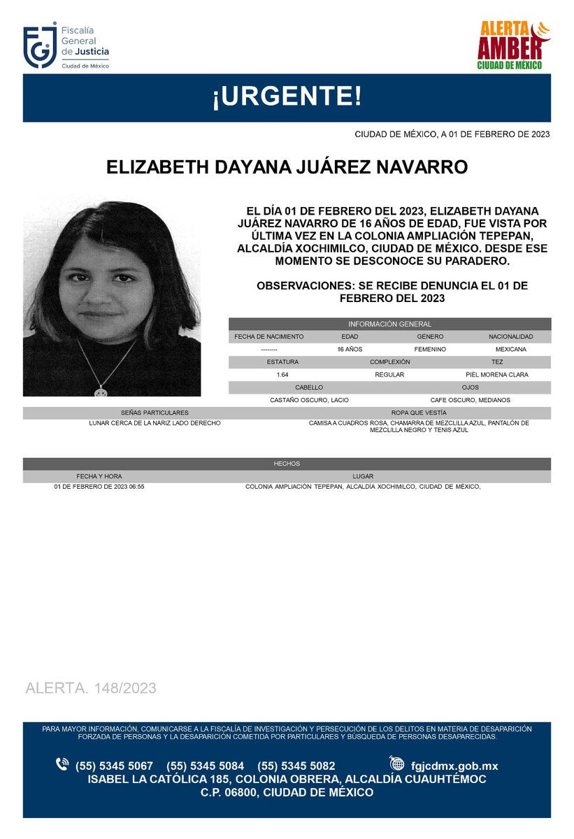 FiscaliaCDMX's tweet photo. Se activa #AlertaAmber para localizar a la menor de 16 años de edad, de nombre Elizabeth Dayana Juárez Navarro, quien fue vista por última vez, el día 01 de febrero de 2023, en la colonia Ampliación Tepepan, alcaldía Xochimilco https://t.co/Mjw70CyRXe