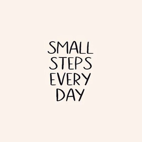 Take small steps every day. It may not feel like you're moving forward, but you are :) #ThursdayThoughts