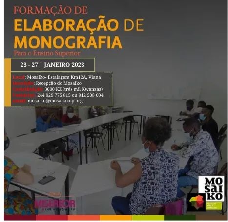 MosaikoAngola's tweet image. FORMAÇÃO SOBRE ELABORAÇÃO DE MONOGRAFIA
Já fizeste a inscrição para participar desta Formação?
Não perca esta oportunidade! 
O #Mosaiko está a promover um #Seminário sobre:Elaboração de Monografia.
Mais informações,liga: (244) 929 775 815 ou  912 508 604 

Apoio: #Misereor