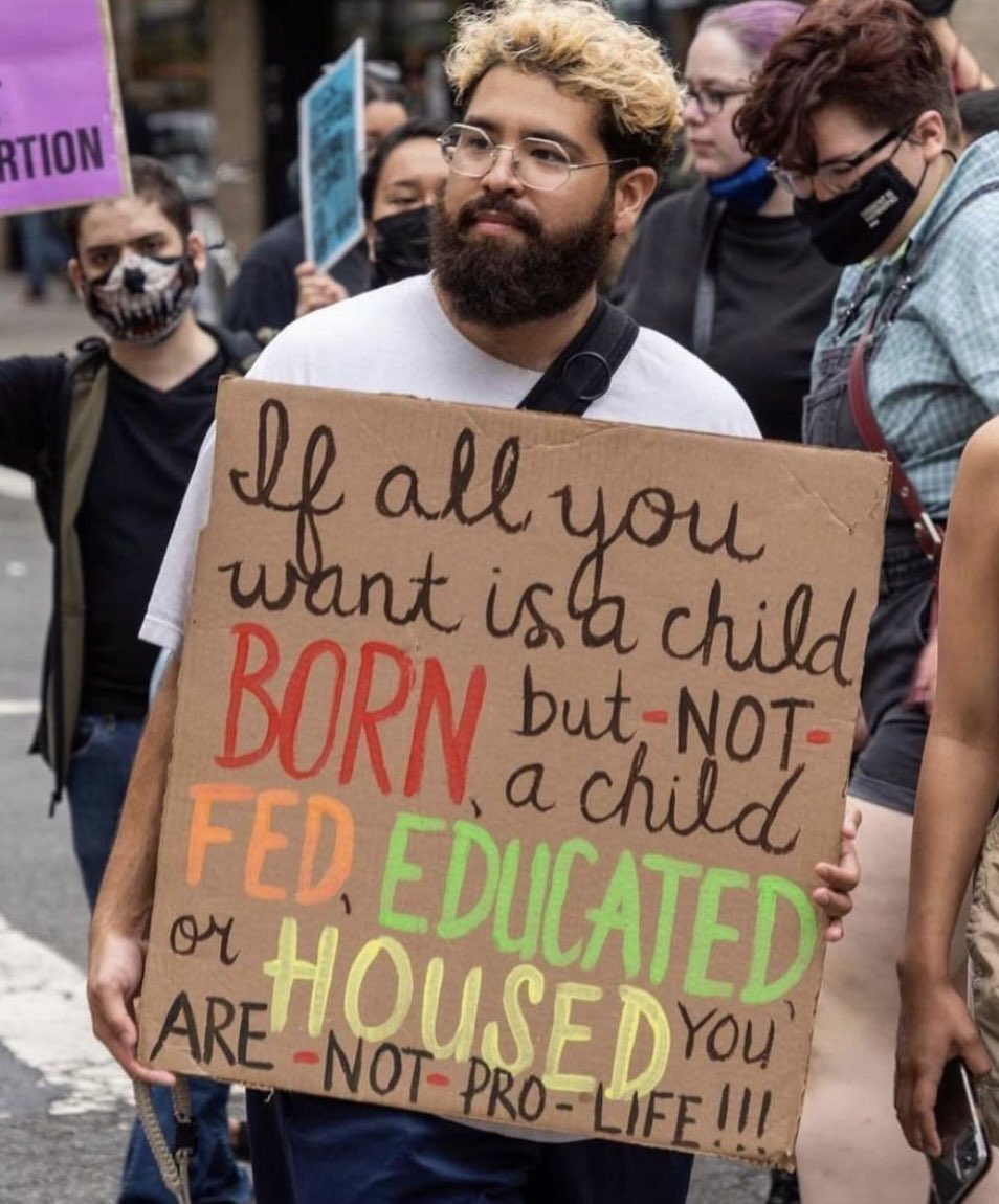 “If all you want is a child BORN but not a child FED, EDUCATED or HOUSED. YOU ARE NOT PRO-LIFE!” #AbortionJustice #AbortionIsHealthcare