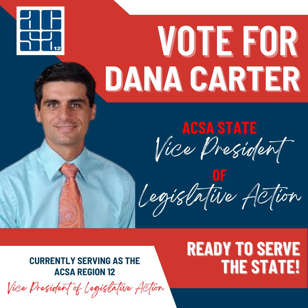 Don't forget to VOTE FOR DANA CARTER! Passionate about Education and continuing to forward ACSA's mission. <a href="/ACSA_info/">ACSA</a>