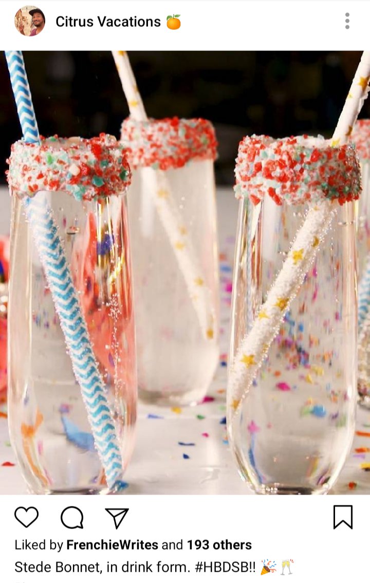 Roach's IG. Photo of champagne flutes rimmed with pop rocks. Caption reads "Stede Bonnet, in drink form!" 