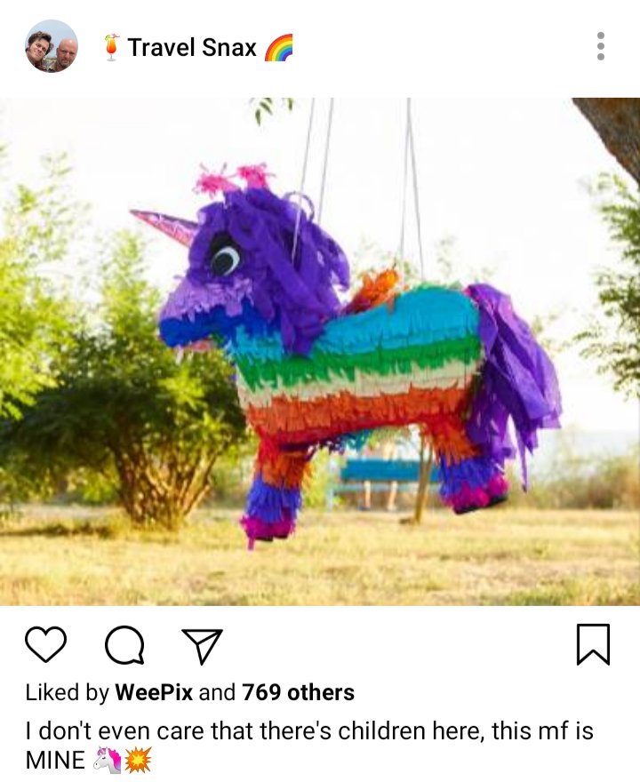 Lucius IG. Photo of unicorn piñata. Caption reads "I don't even care that there's children here, this mf is MINE" 