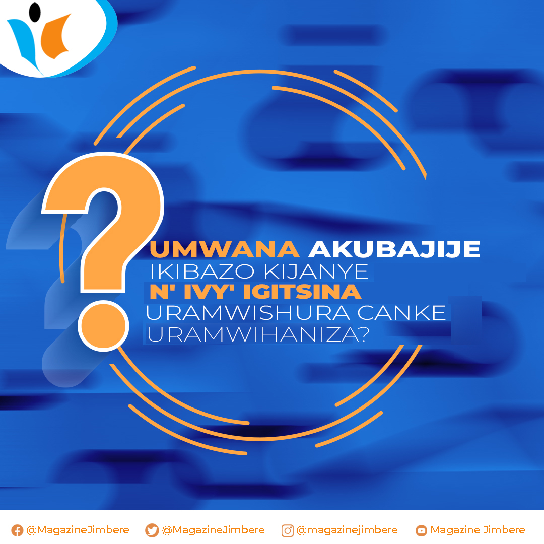 Jimbere on Twitter "👶🏾 Umwana iyo ariko arakura, haraba ihindagurika
