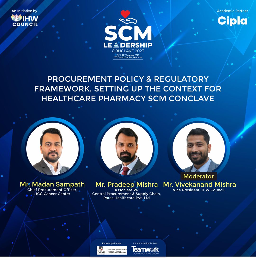 IHWCouncil's tweet image. Experts deliberating upon procurement policy and regulatory framework and more at #SCMLeadershipConclave organized by #IHWCouncil and CIPLA in Mumbai! 

#SCM #Leadership