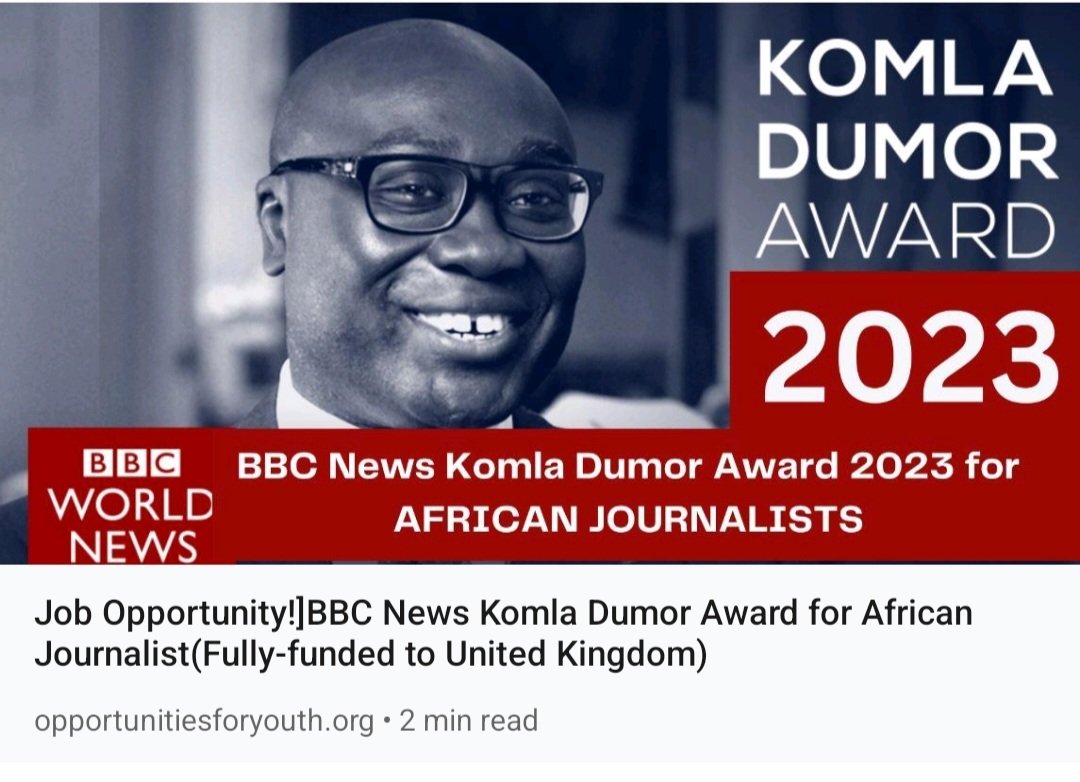 opportunitiesfy's tweet photo. Job Opportunity!
The BBC News #Komla #Dumor #Award will be made to an outstanding individual living and working in Africa, who combines strong journalism skills with telling African stories.
Link https://t.co/FWu8GHybAu
#africa #jobopportunity #journalism
#jobsinuk #hiring https://t.co/LgfQLMaNGd