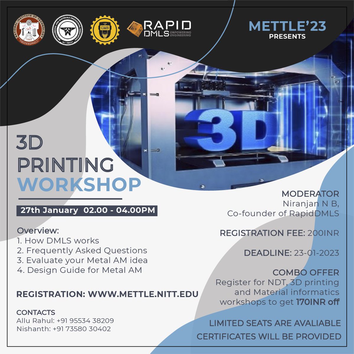 MettleNitt's tweet photo. Additive manufacturing is a booming technology with ample scope for research. Mettle'23, in collaboration with Rapid DMLS is here with a workshop on metal 3D Printing.
Rapid DMLS offers the finest 3D printing services in India.

Register at: https://t.co/Mfbe73gSX1 https://t.co/peshNIPR9v